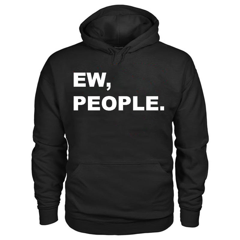 Ew, People Printed Casual Men's Hoodie