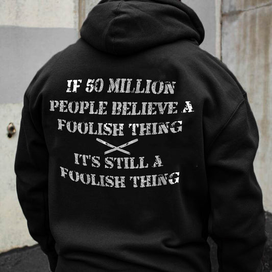 It's Still A Foolish Thing Printed Men's Hoodie