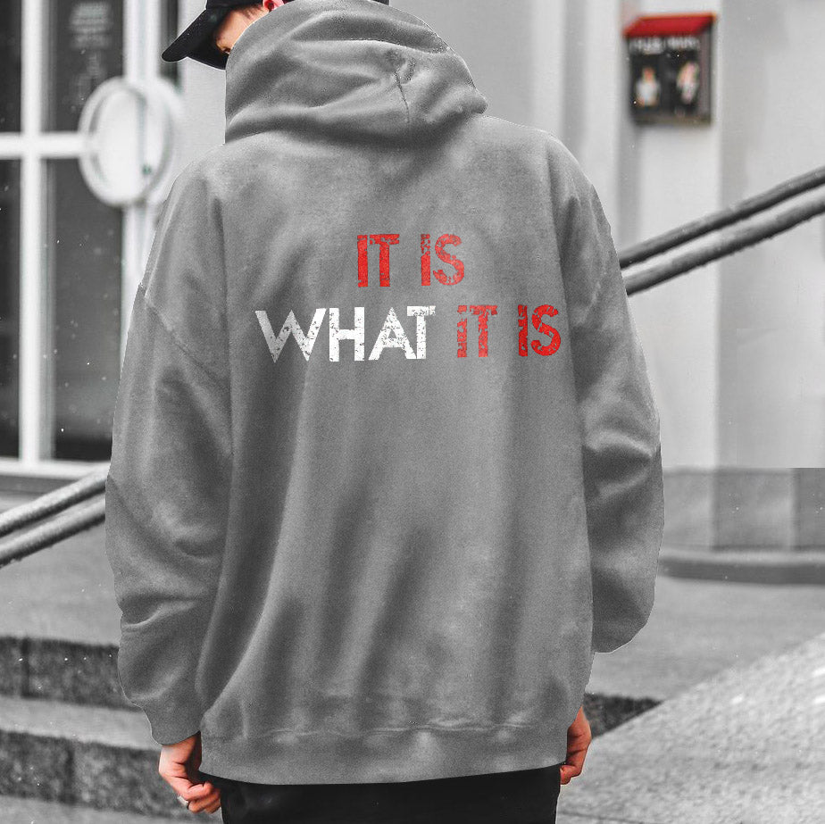 It Is What It Is Printed Men's Hoodie