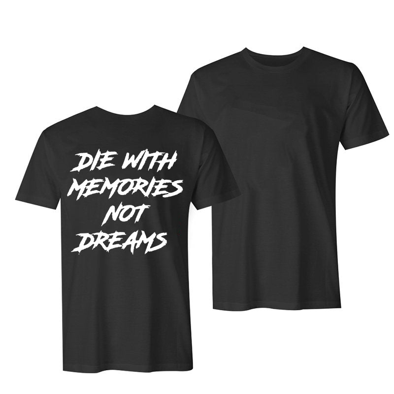 DIE IN MEMORY IS NOT A DREAM Casual T-shirt