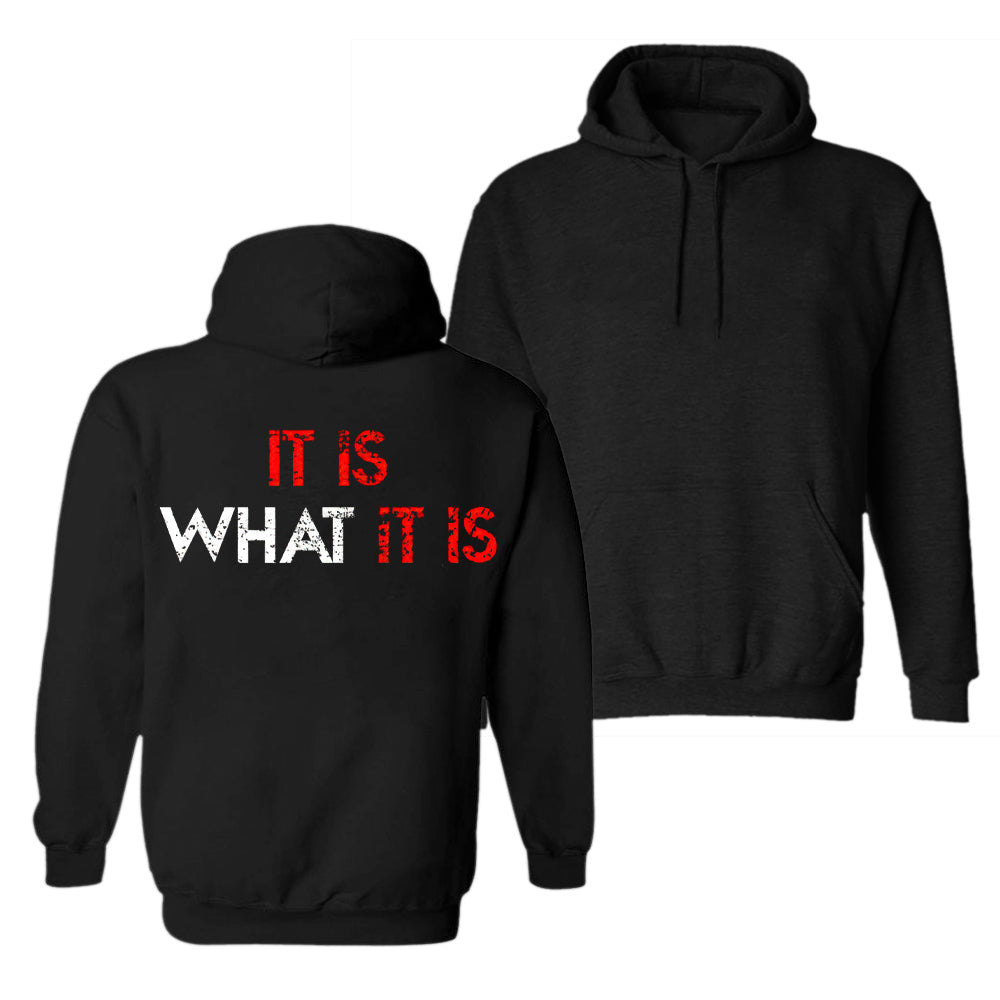 It Is What It Is Printed Men's Hoodie