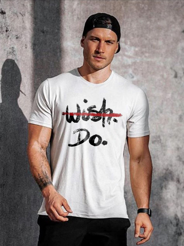 Wish Do  Letter Print Men's  T-Shirt