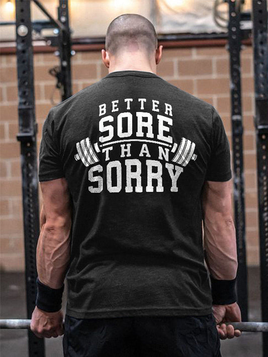 Better Sorry Than Sorry Letter Print Men's  T-Shirt