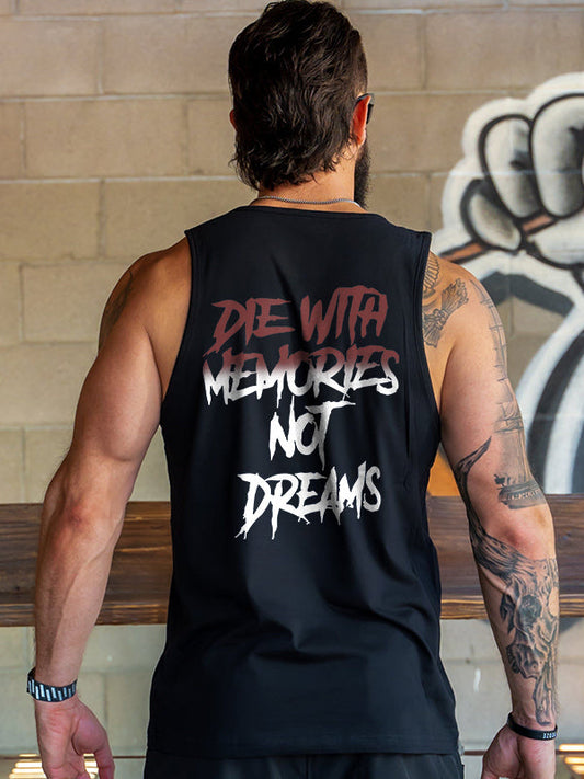 Die With Memories Not Dreams Printed Vest