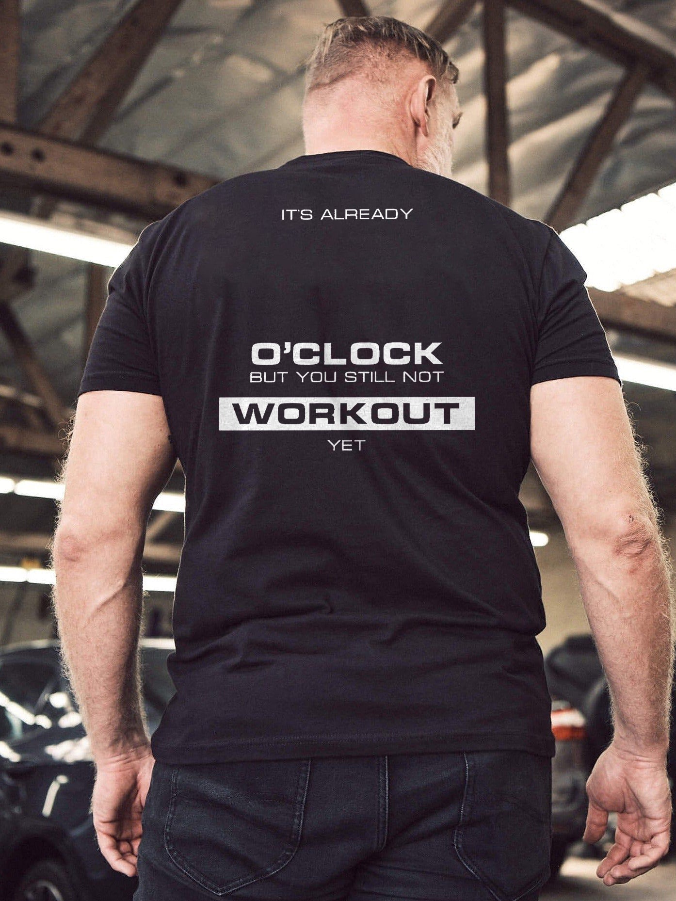 It's Already 0'Clock But You Still Not Workout Yet Printed Men's T-shirt