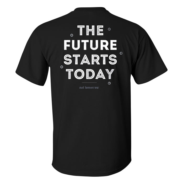 The Future Starts Today Printed Men's T-shirt