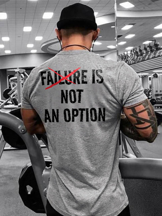 Failure Is Not An Option Printed Men's T-shirt