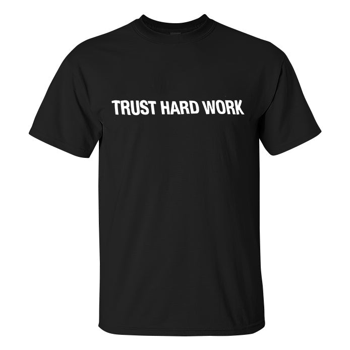 Trust Hard Work Printed Men's T-shirt