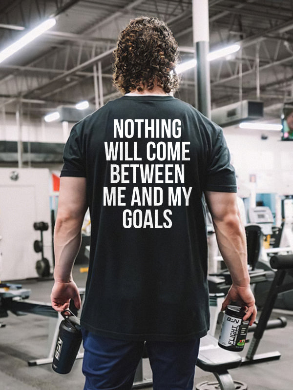 Nothing Will Come Between Me And My Goals Printed Men's T-shirt