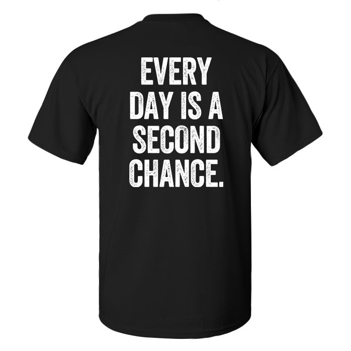 Every Day Is A Second Chance Printed Men's T-shirt