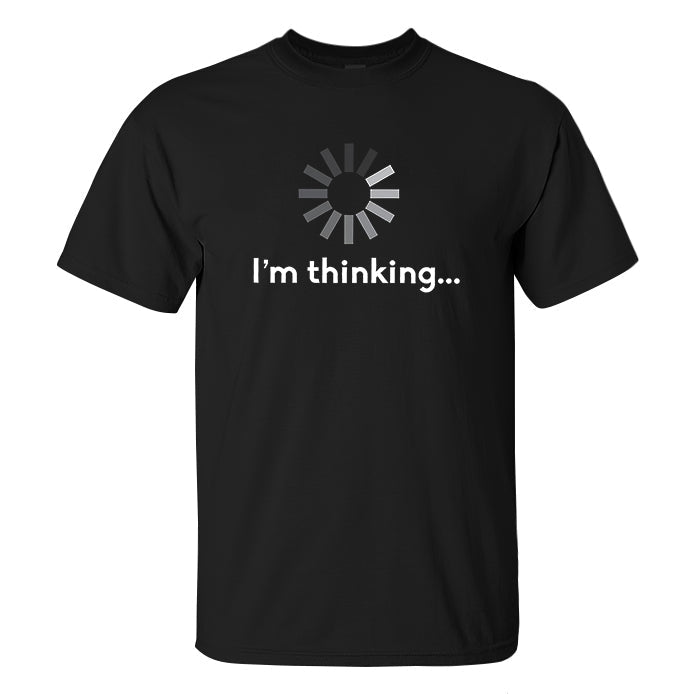 I'm Thinking... Printed Men's T-shirt