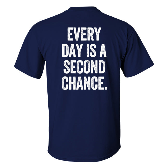 Every Day Is A Second Chance Printed Men's T-shirt