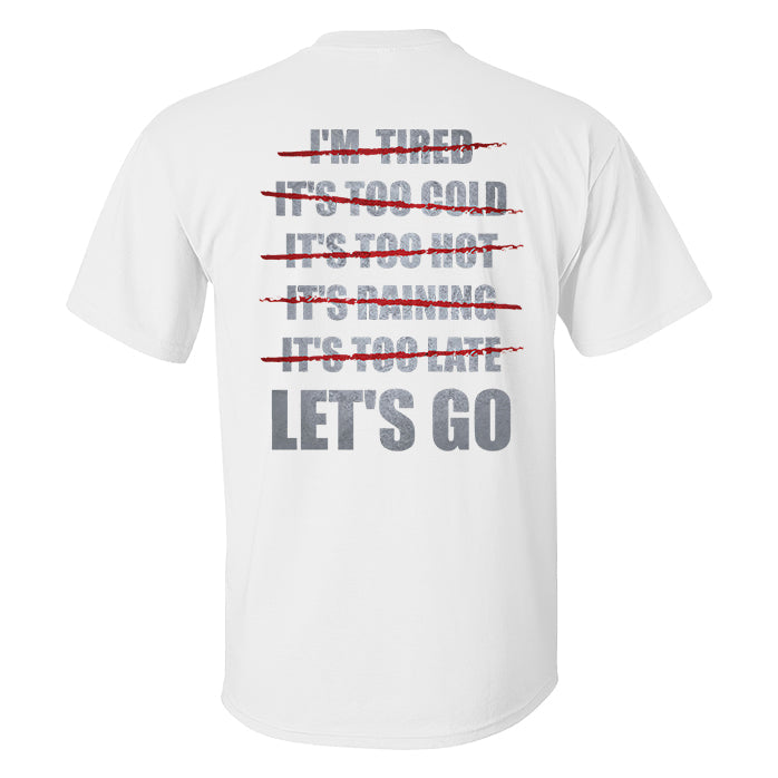 No Excuse Let's Go Printed Men's T-shirt