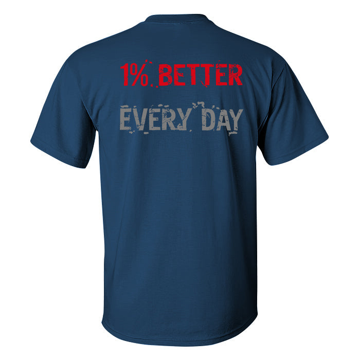 1% Better Every Day Printed Casual T-shirt