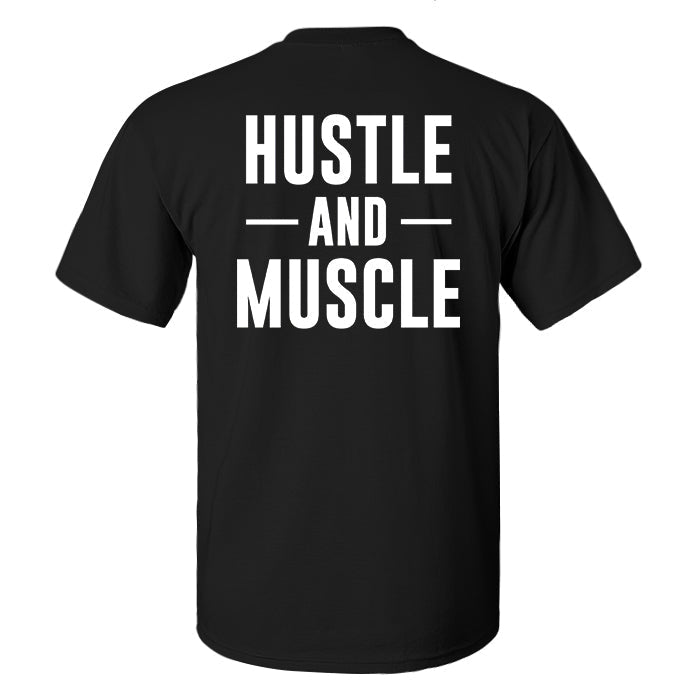 Hustle -And- Muscle Print Men'S T-Shirt