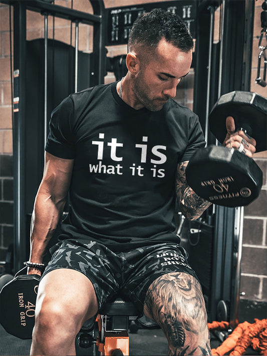 It Is What It Is Print Men's T-shirt