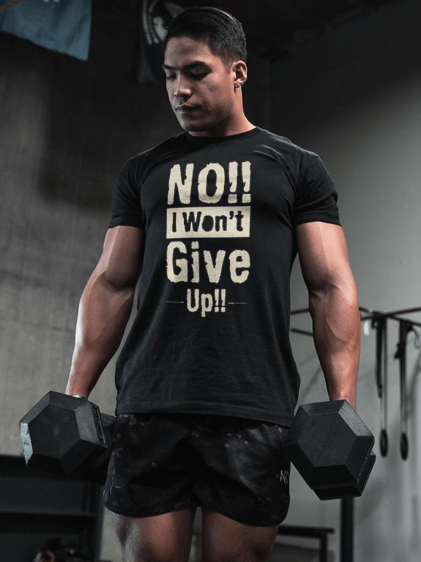 No!! I Won't Give Up!! Printed Men's T-shirt