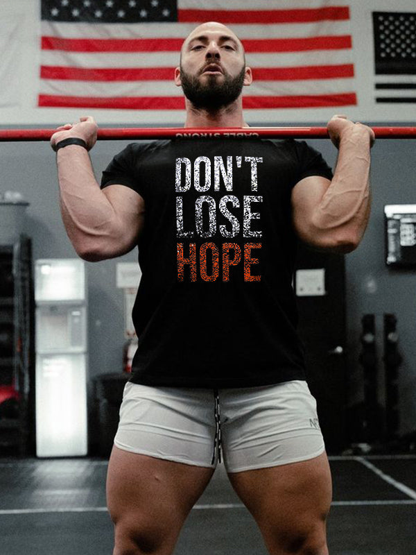 Don't Lose Hope Printed Men's T-shirt