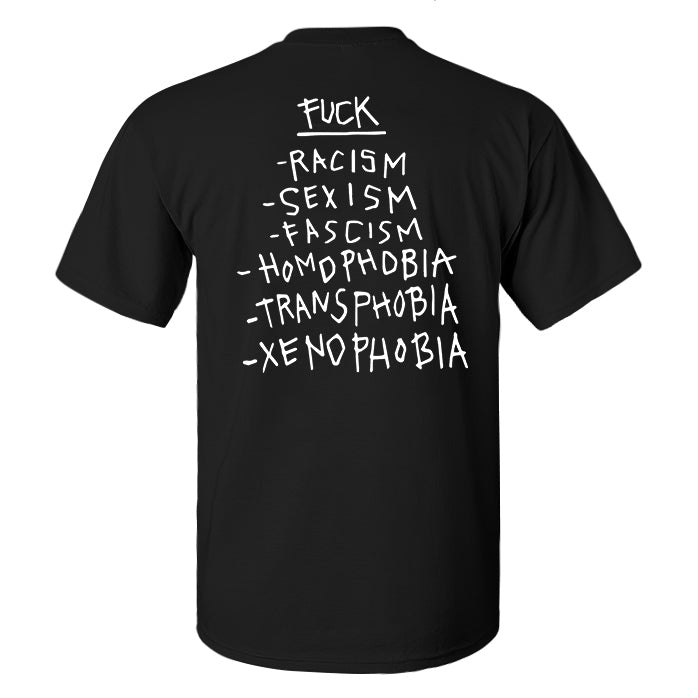 -RACISM -SEXISM -FASCISM -HOMDPHDBIA Printed Men's T-shirt