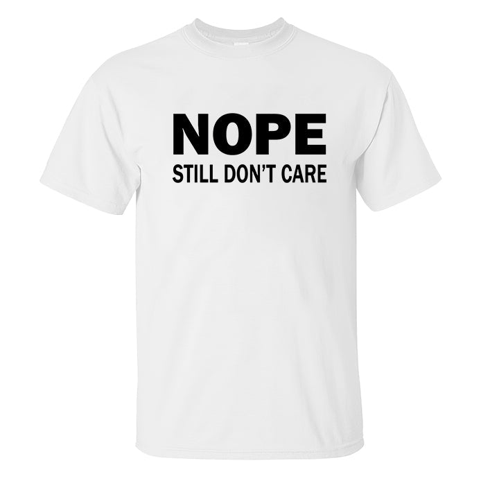 Nope Still Don't Care Printed Men's T-shirt