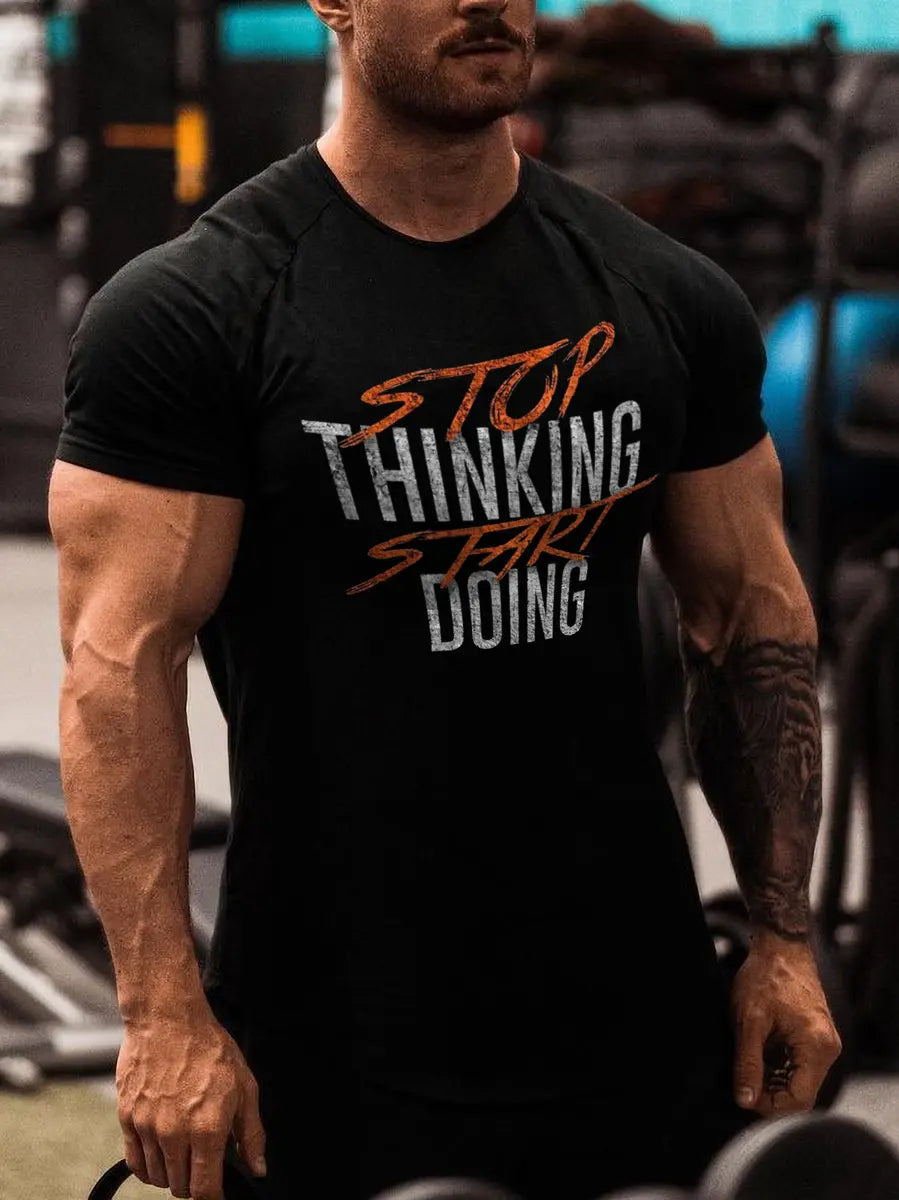 Stop thinking, start doing Print Men's T-shirt