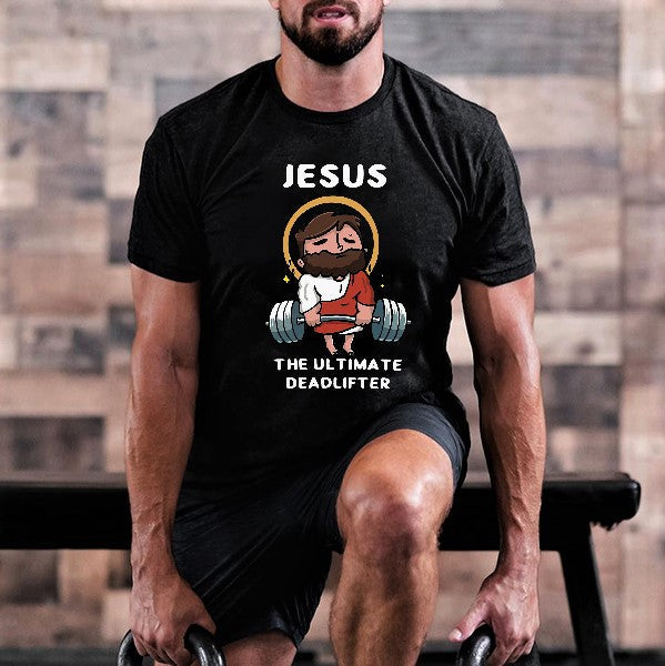 Jesus The Ultimate Deadlifter Printed Men's T-shirt