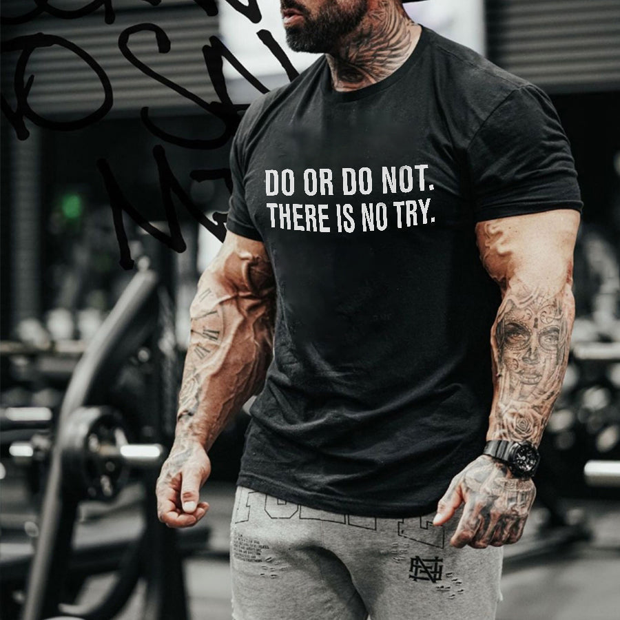 Do Or Do Not Printed Men's T-shirt