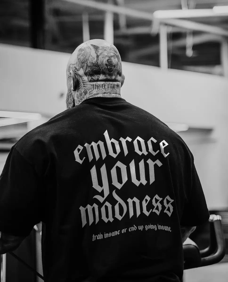 Embrace your madness  train insane or end up going insane Print Men's T-shirt