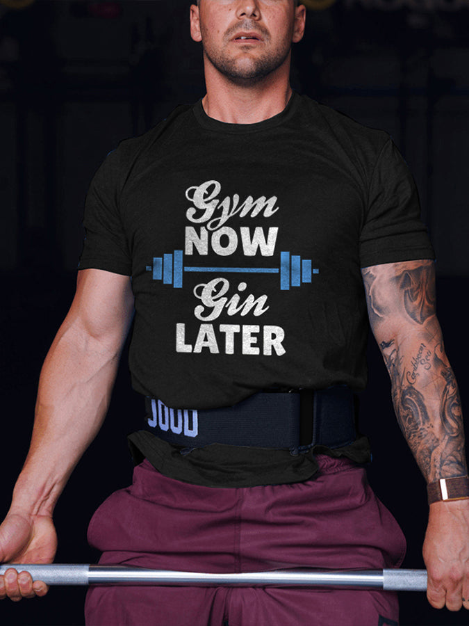 Gym Now Gin Later Printed Men's T-shirt