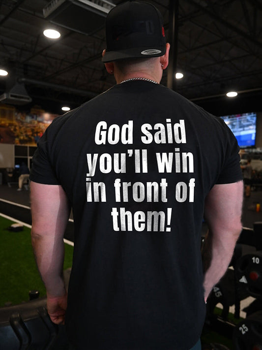 God Said You'll Win In Front Of Them Printed Men's T-shirt