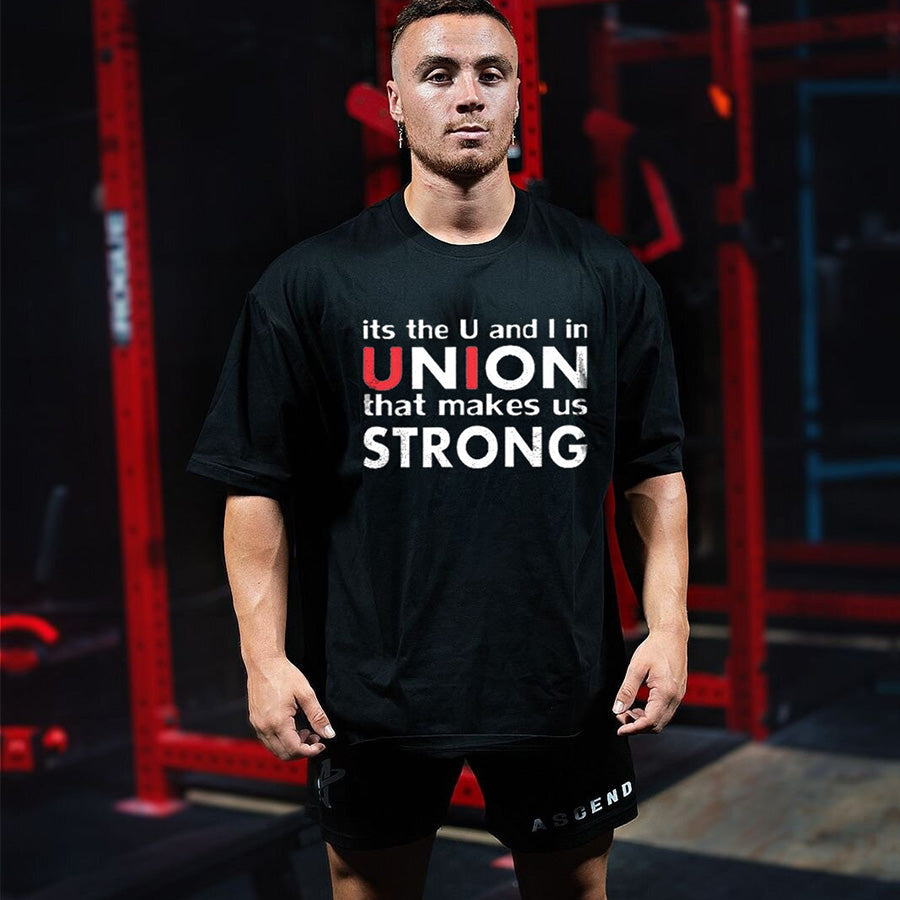 Its The U And I In Union That Makes Us Strong Printed Men's T-shirt