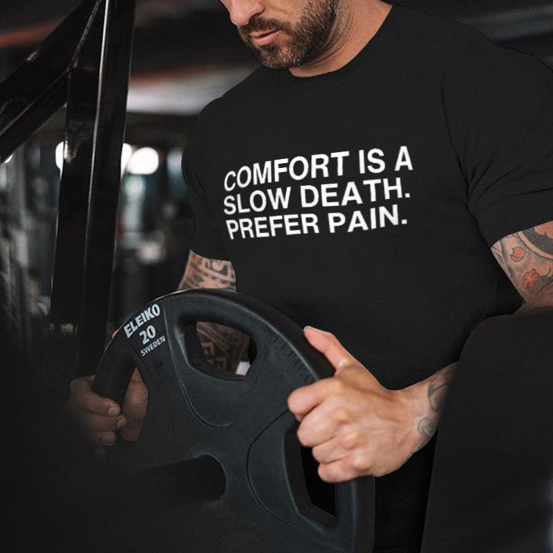 Comfort Is A Slow Death Printed Men's T-shirt