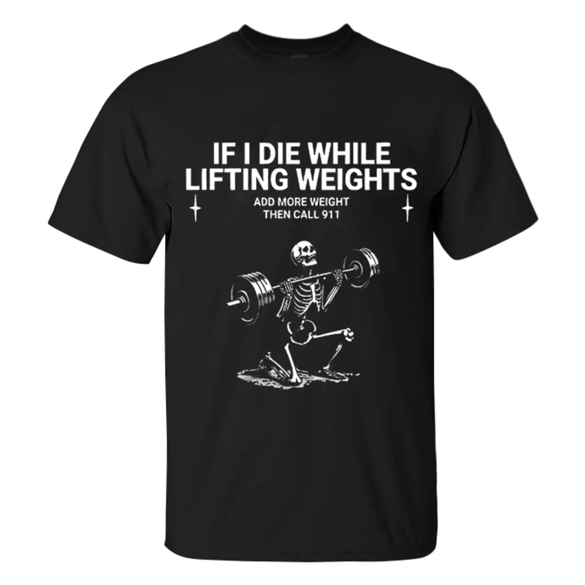 If I Die While Lifting Weight Printed Men's T-shirt