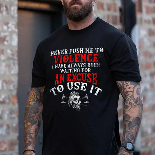 Viking Never Push Me To Violence Printed Men's T-shirt