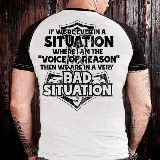 Viking If We're Ever In A Situation Printed Men's T-shirt