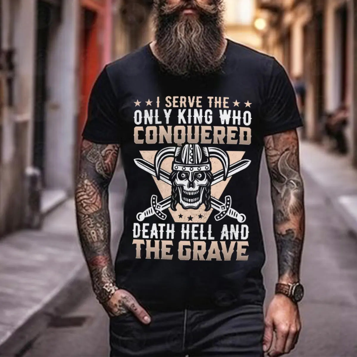 Viking I Serve The Only King Who Conquered Death Hell Printed Men's T-shirt