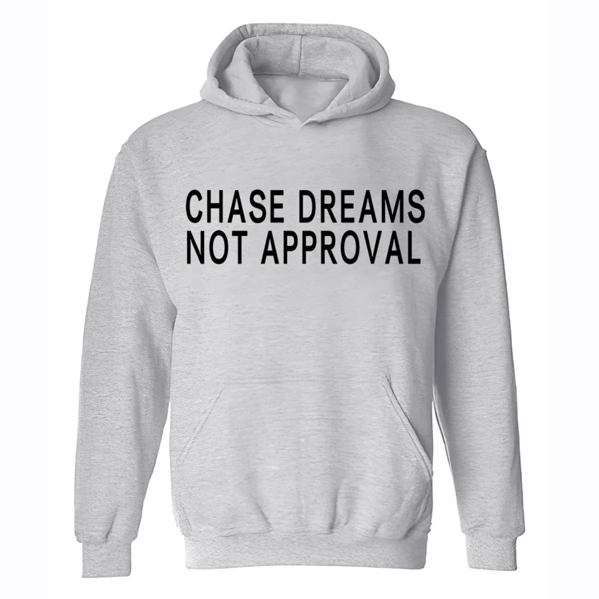 Chase Dreams Not Approval Printed Men's Hoodie