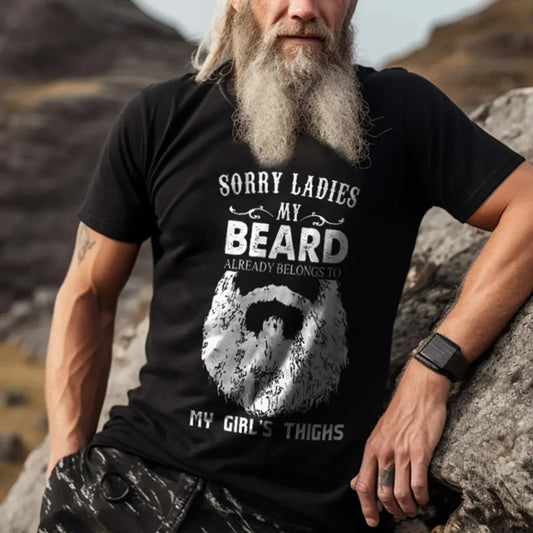 Viking Sorry Ladies My Beard Already Belongs To My Girl's Thing Printed Men's T-shirt