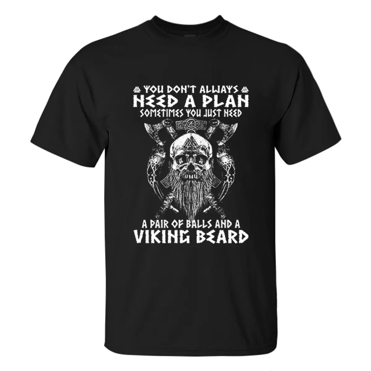 Viking You Don't Always Need A Plan Printed Men's T-shirt