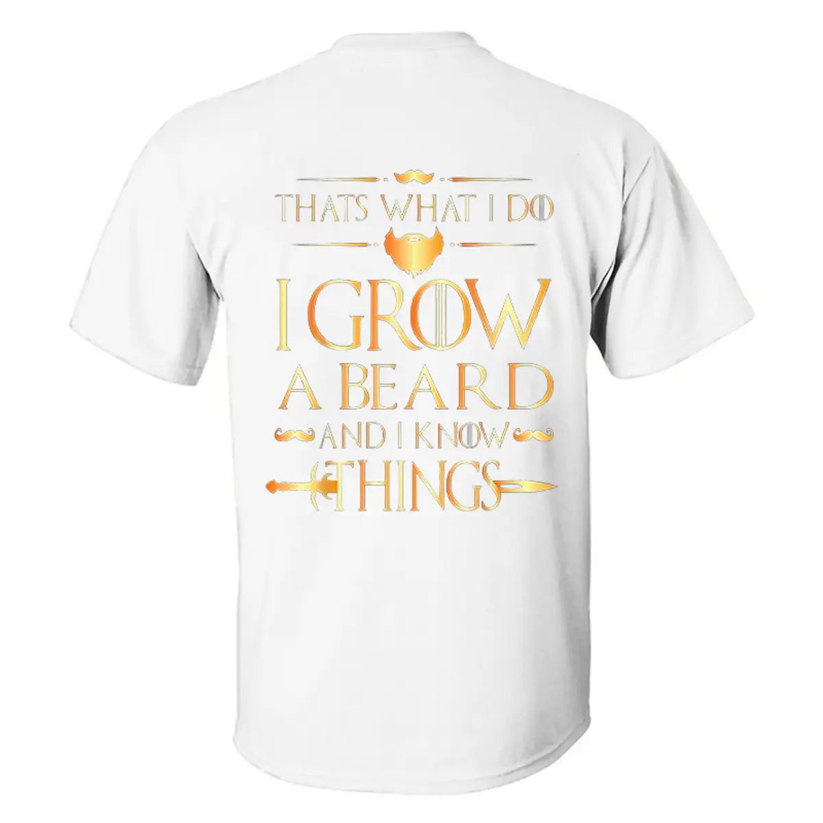 Viking Thats What I Do I Grow A Beard And I Know Things Printed Men's T-shirt