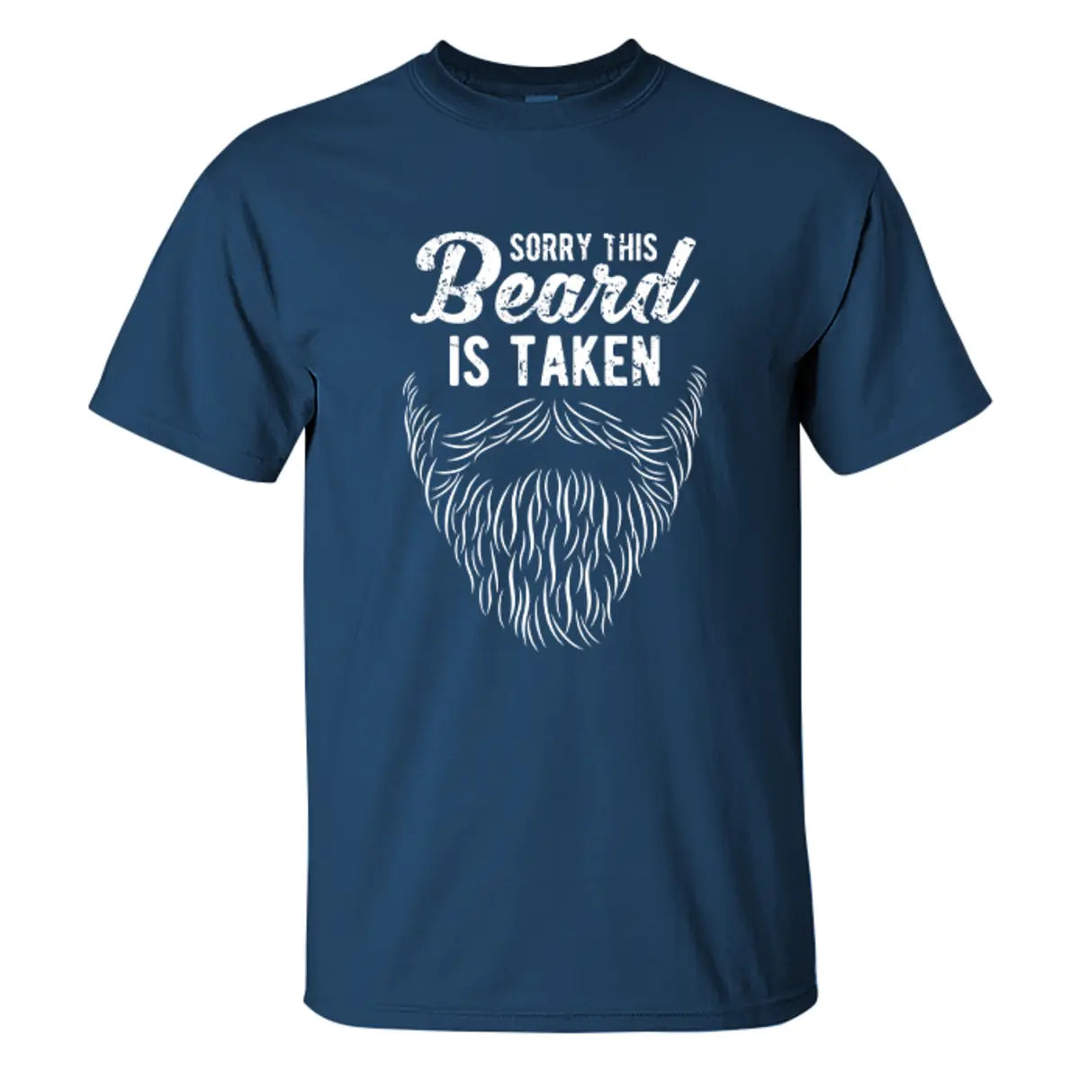 Sorry This Beard Is Taken Printed Men's T-shirt