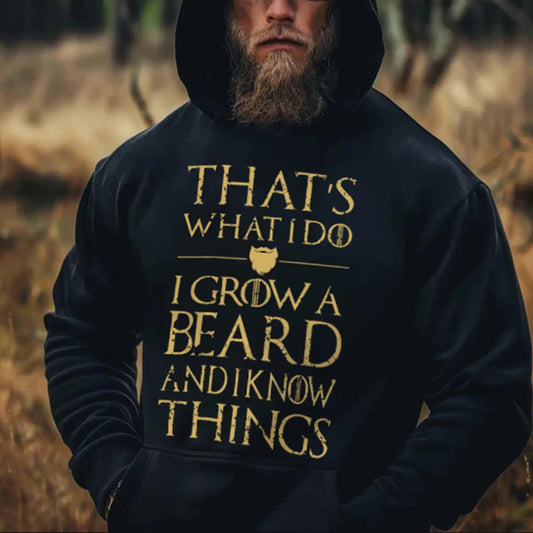 Viking That's What I Do I Grow A Beard And I Know Things Printed Men's Hoodie