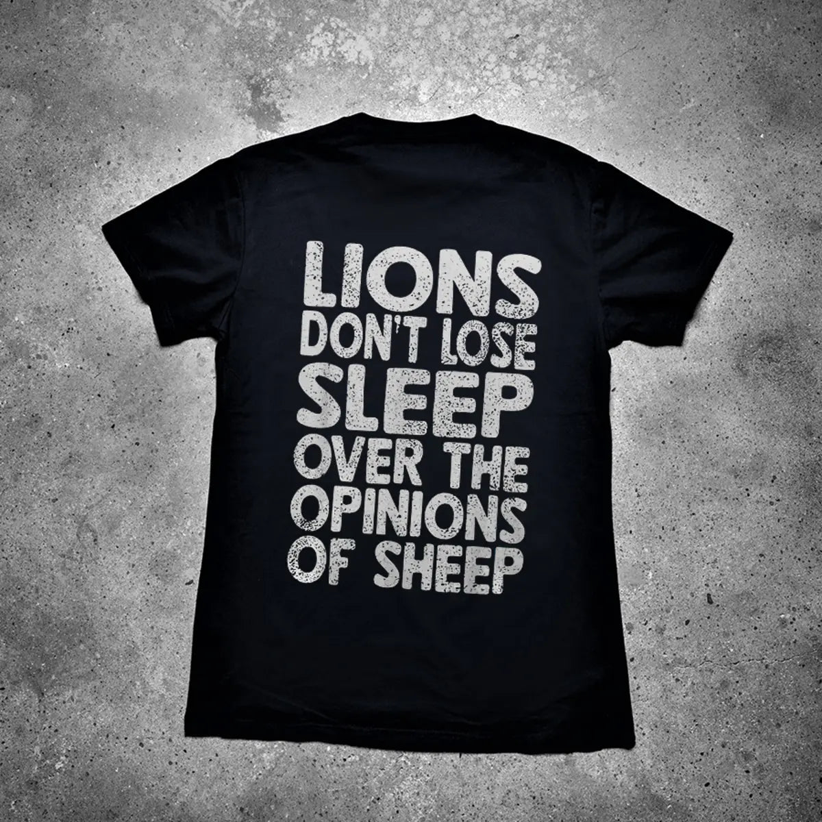 Lion Don't Lose Sleep Over The Opinions Of Sheep Printed Men's T-shirt