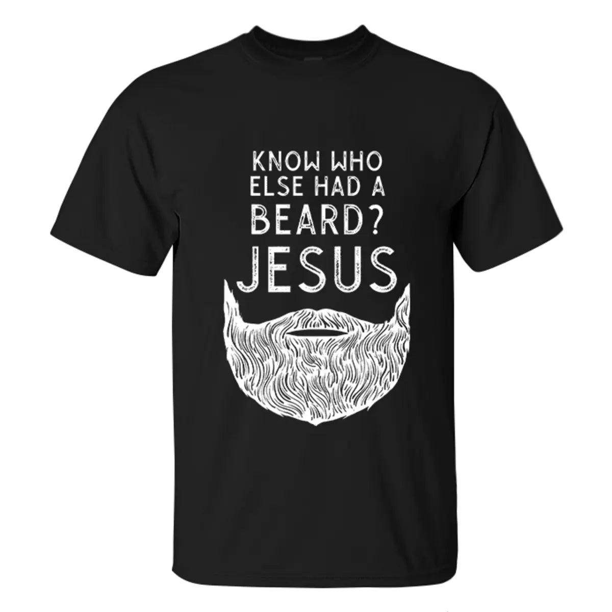 Viking Know Who Else Had A Beard? Jesus Printed Men's T-shirt