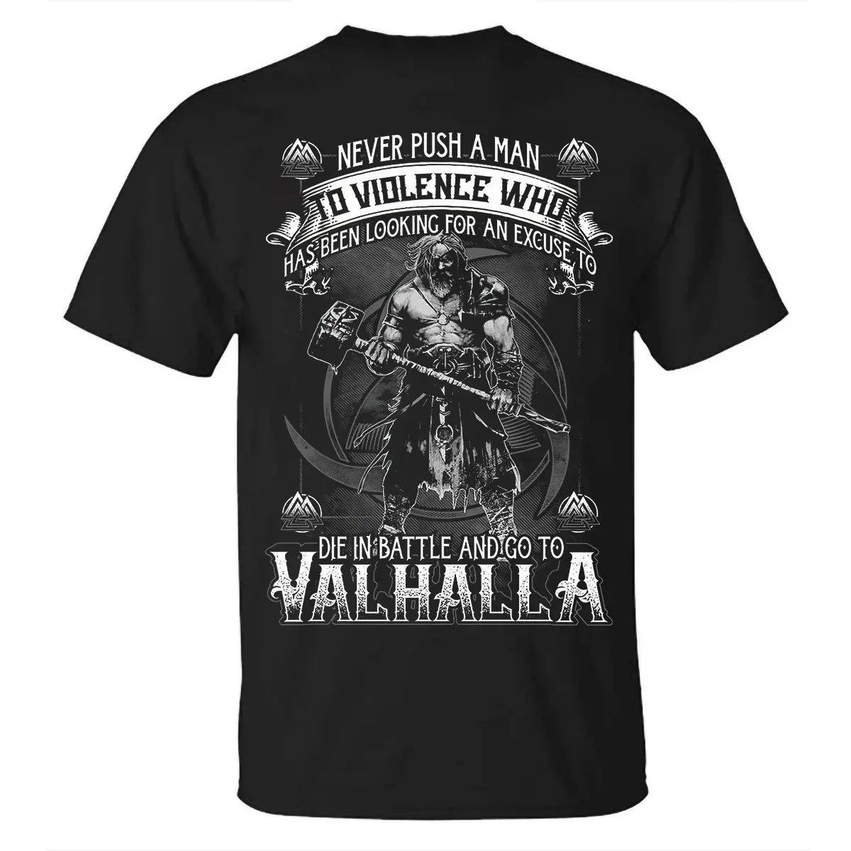 Viking Never Push A Man To Violence Printed Men's T-shirt