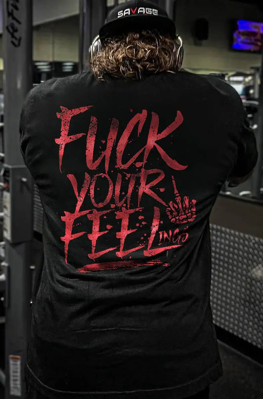 F*ck Your Feeling Printed Men's T-shirt