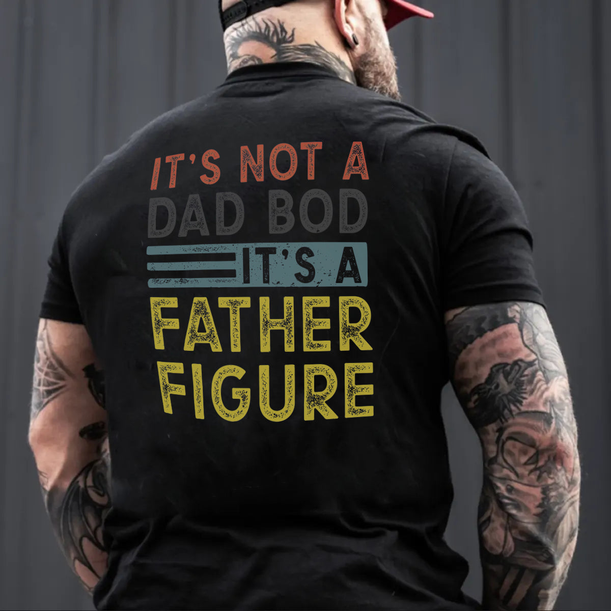 It's Not A Dad Bod It's A Father Figure Printed Men's T-shirt