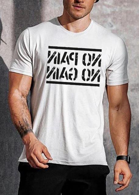 NO PAIN NO GAIN Printed Men's T-Shirt