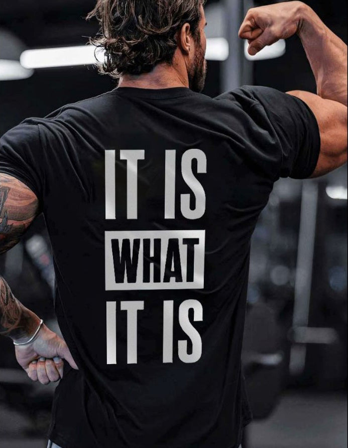 It Is What It Is Printed Casual Men's T-shirt